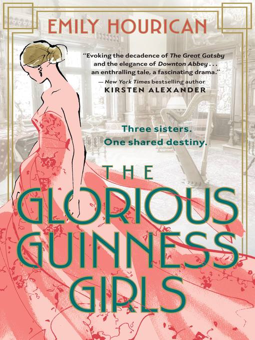 Title details for The Glorious Guinness Girls by Emily Hourican - Available